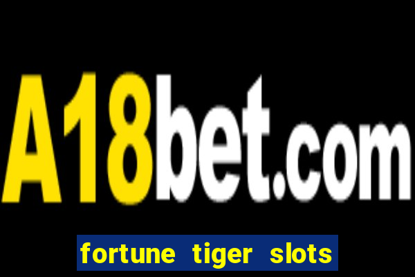 fortune tiger slots vip 3